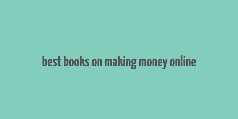 best books on making money online