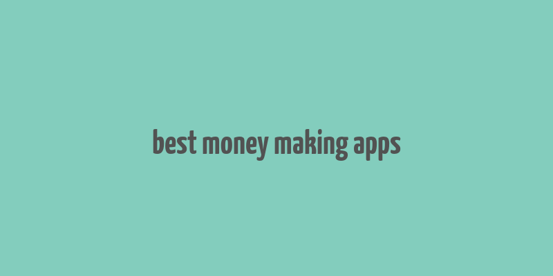 best money making apps