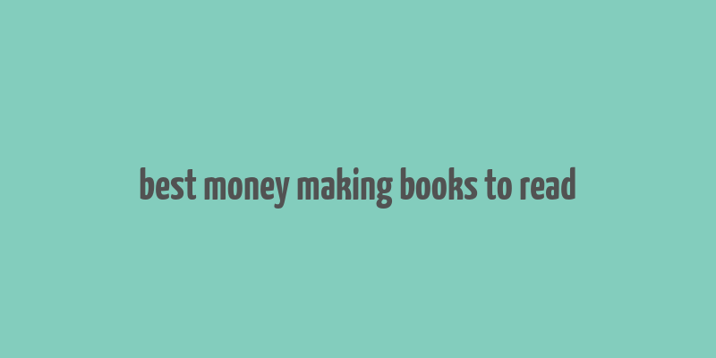 best money making books to read