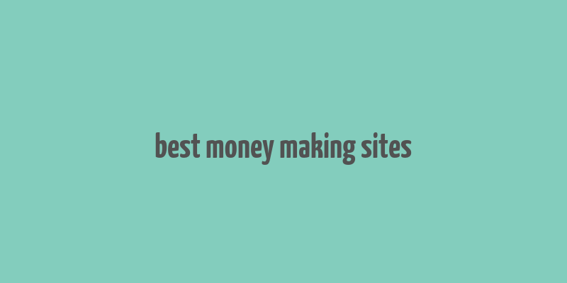 best money making sites