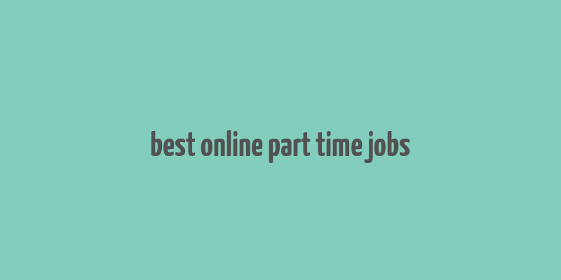 best online part time jobs