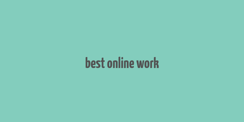 best online work