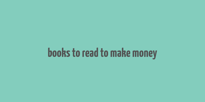 books to read to make money