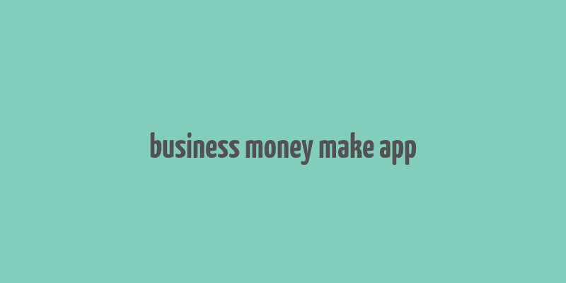 business money make app