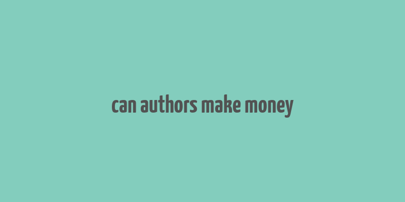 can authors make money