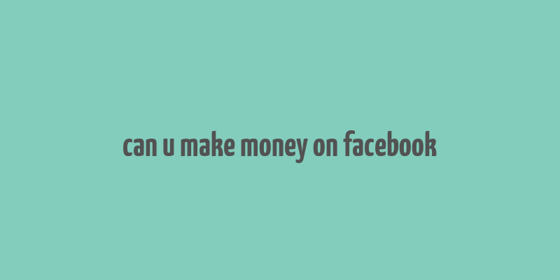 can u make money on facebook