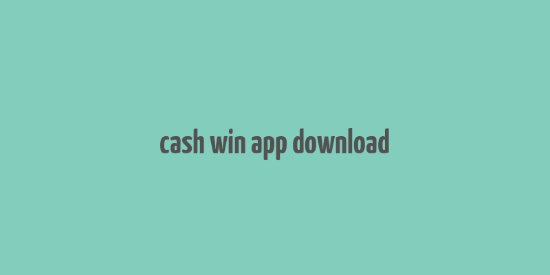 cash win app download