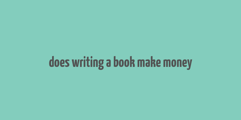 does writing a book make money