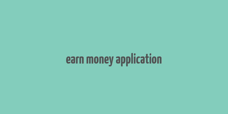 earn money application