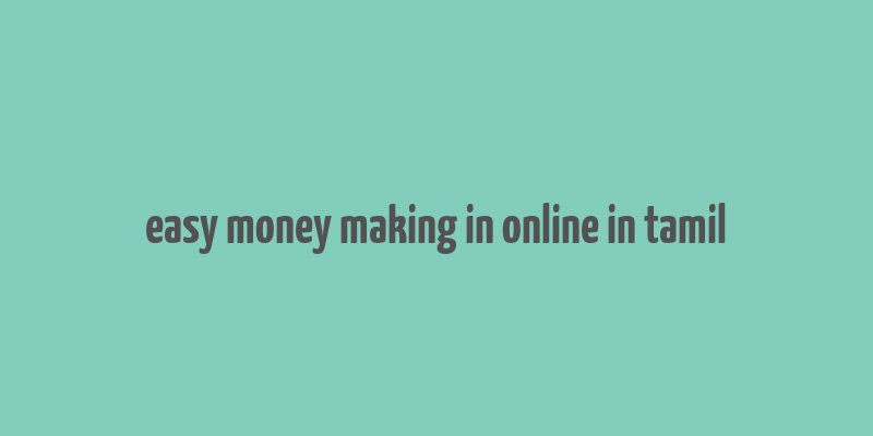 easy money making in online in tamil