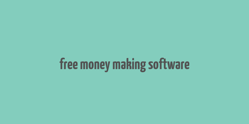 free money making software