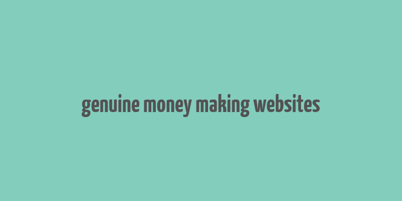 genuine money making websites