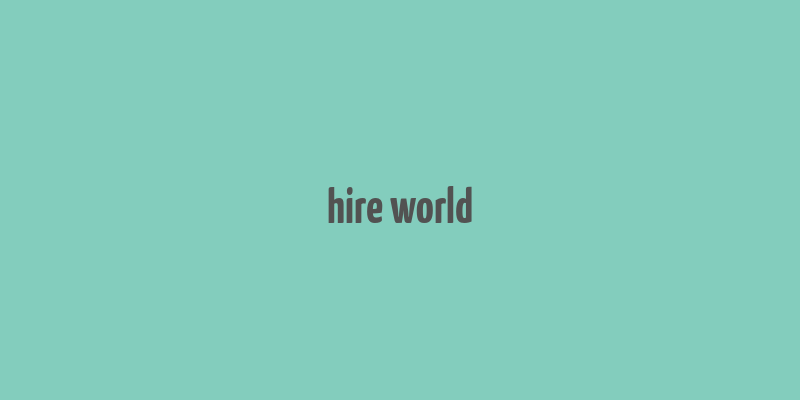 hire world