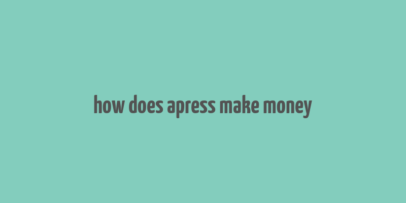 how does apress make money