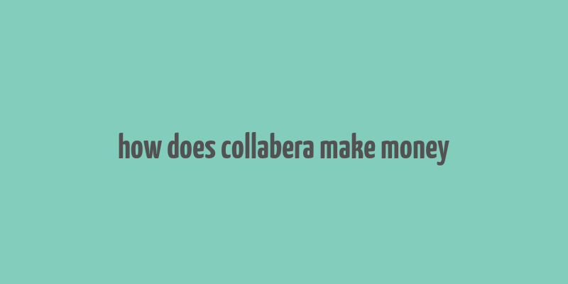 how does collabera make money