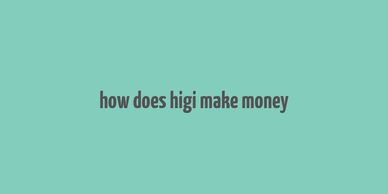 how does higi make money