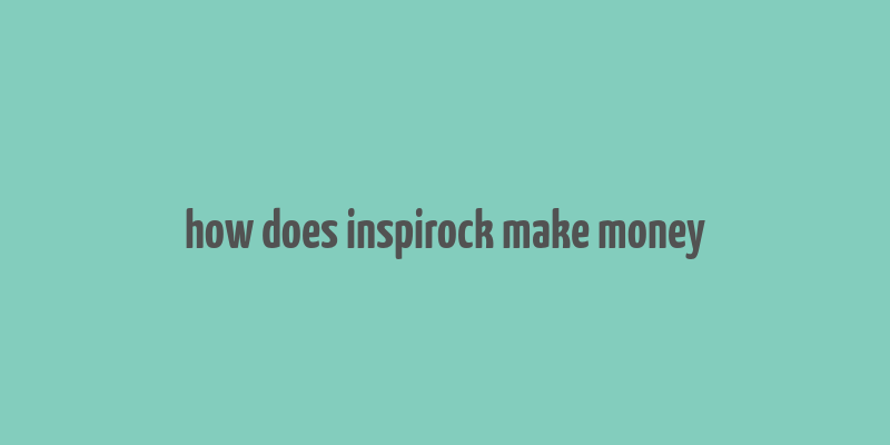 how does inspirock make money