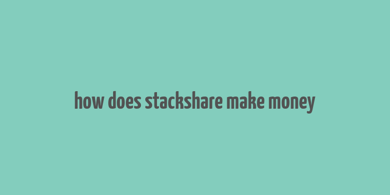 how does stackshare make money