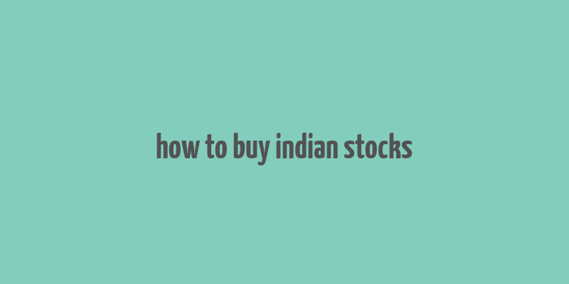 how to buy indian stocks