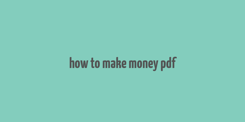 how to make money pdf