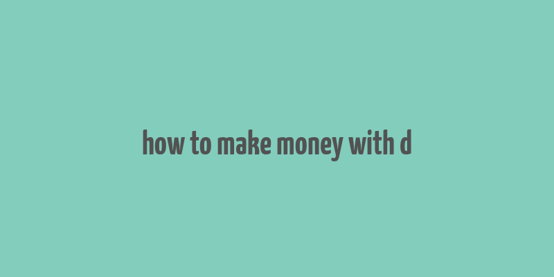 how to make money with d&d