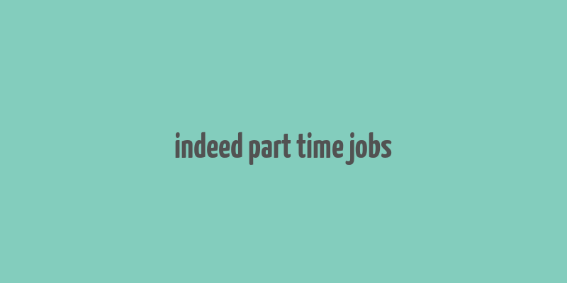 indeed part time jobs