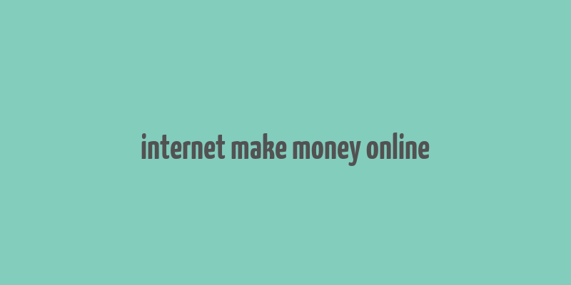 internet make money online