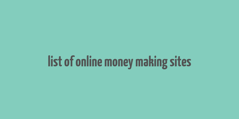 list of online money making sites