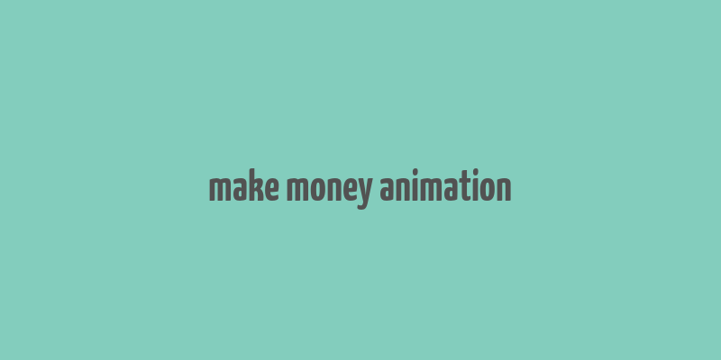 make money animation