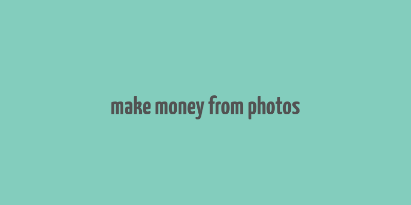 make money from photos