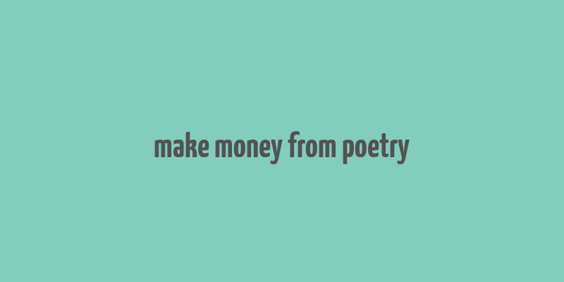 make money from poetry