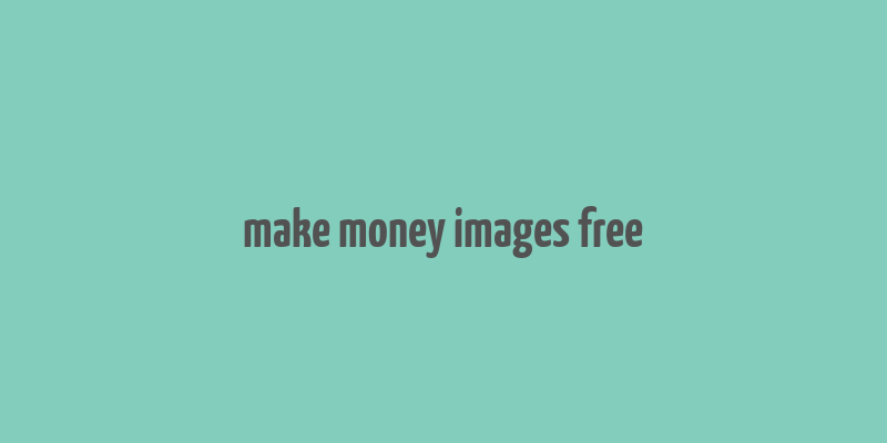 make money images free