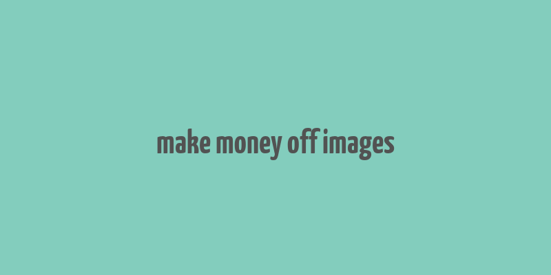 make money off images