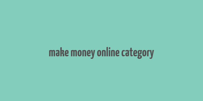 make money online category