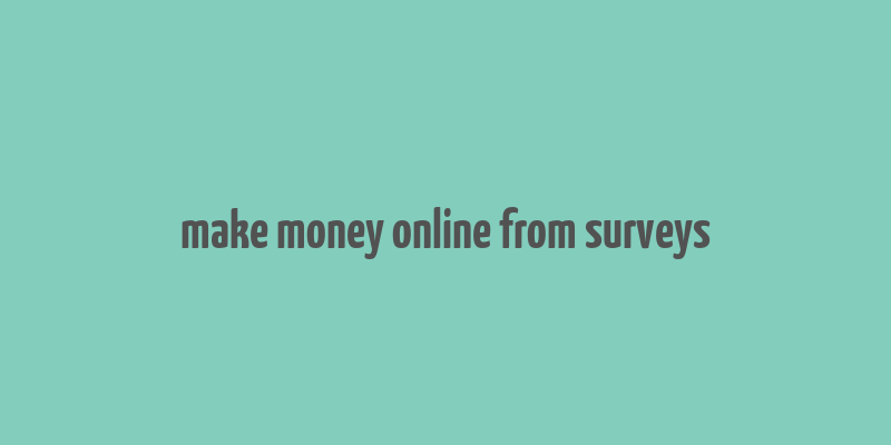 make money online from surveys