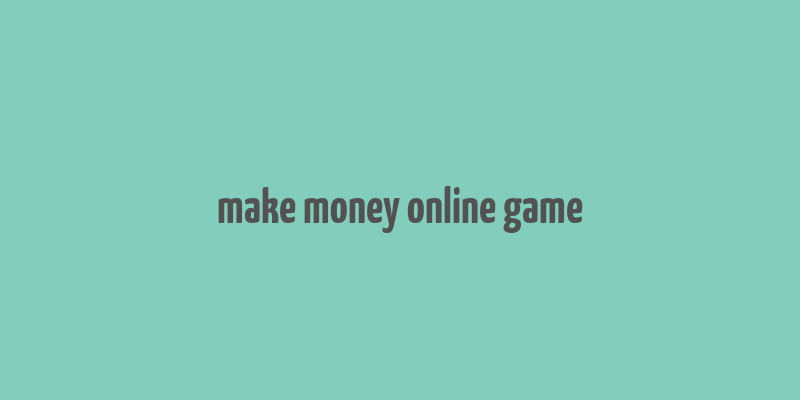 make money online game