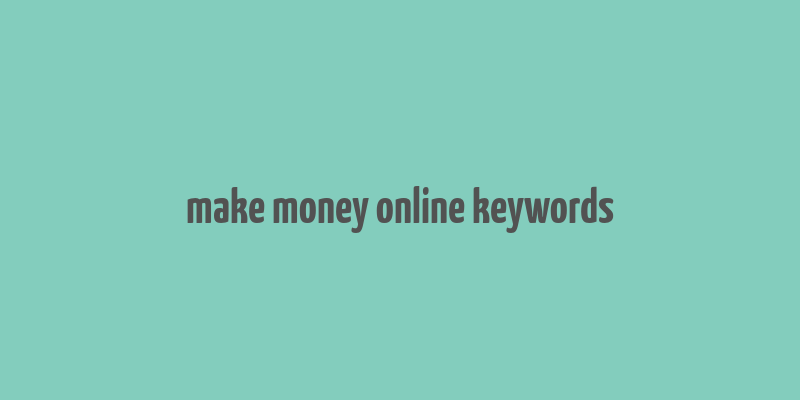 make money online keywords