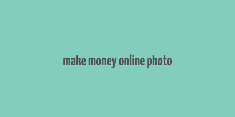 make money online photo