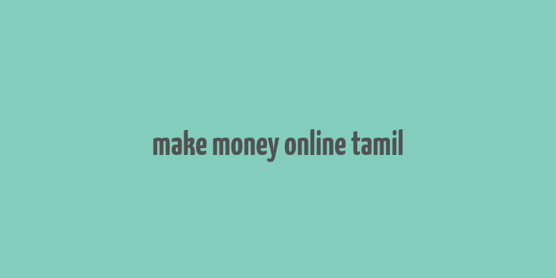 make money online tamil