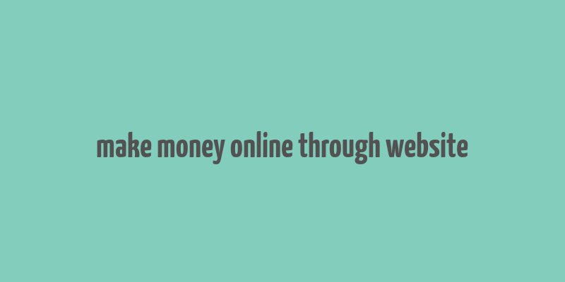 make money online through website