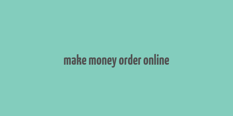 make money order online