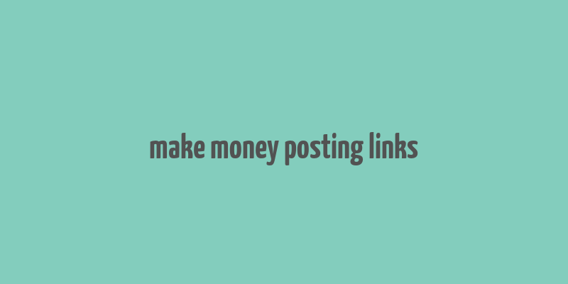 make money posting links