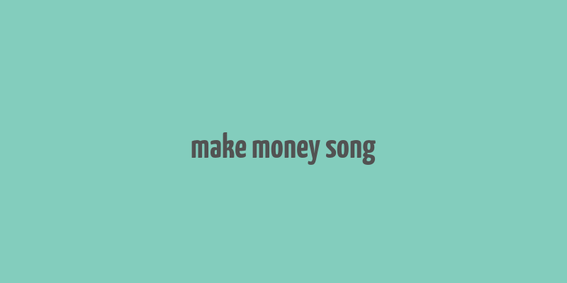 make money song