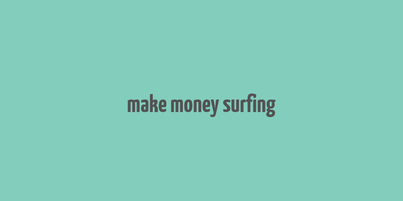 make money surfing