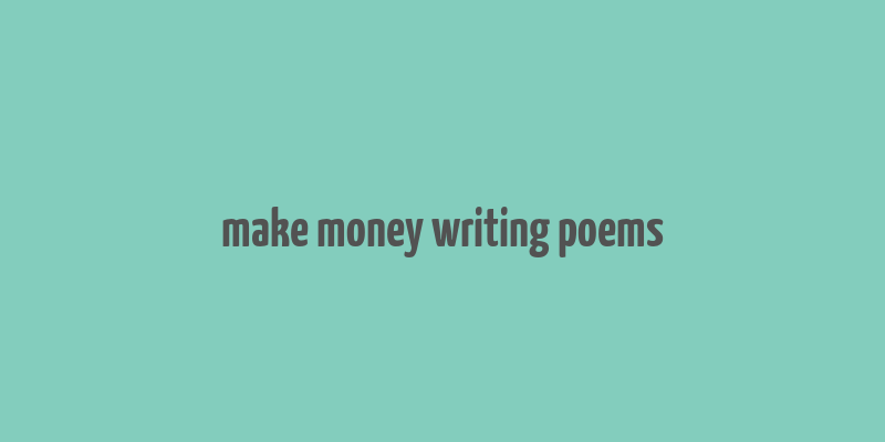 make money writing poems