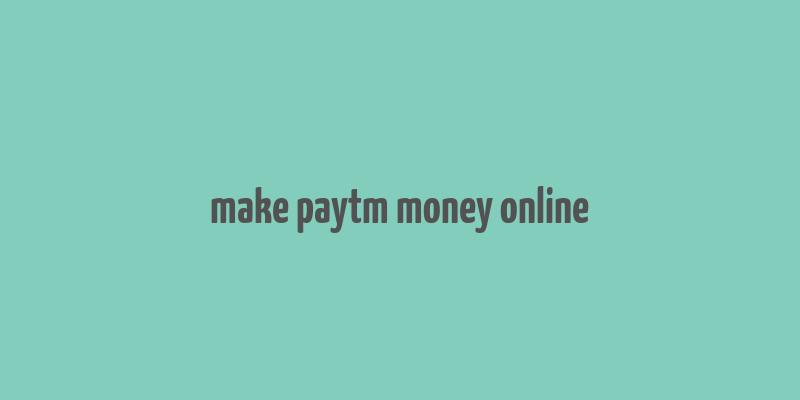 make paytm money online