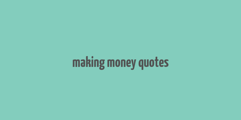 making money quotes