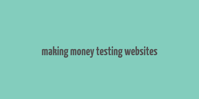 making money testing websites