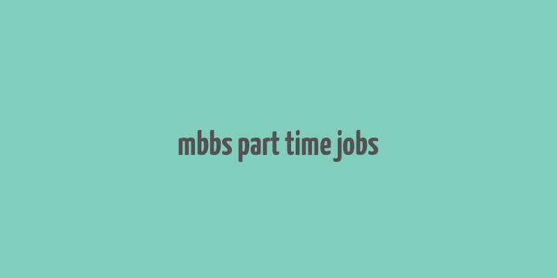 mbbs part time jobs