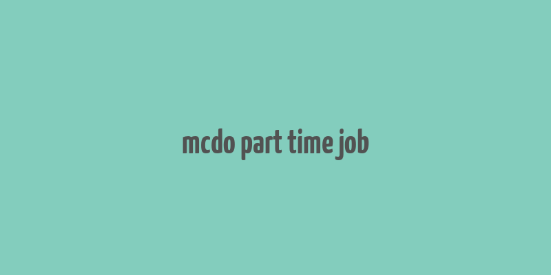 mcdo part time job